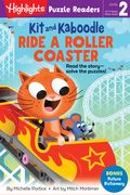 Kit and Kaboodle Ride a Roller Coaster (Highlights Puzzle Readers) (en Inglés)