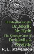El extraño caso del dr. Jekyll y mr. Hyde (en Bilingüe)