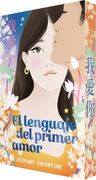 EL LENGUAJE DEL PRIMER AMOR (in Spanish)