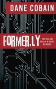 Former.ly: The rise and fall of a social network
