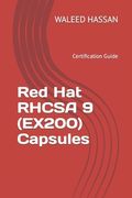 Red Hat RHCSA 9 (EX200) Capsules: Certification Guide (en Inglés)