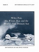 wiley post, his winnie mae, and the world's first pressure suit (en Inglés)
