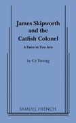 james skipworth and the catfish colonel