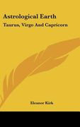 astrological earth: taurus, virgo and capricorn