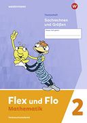 Flex und flo / Flex und flo - Ausgabe 2021: Ausgabe 2021 / Themenheft Sachrechnen und Größen 2: Verbrauchsmaterial (en Alemán)