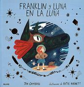 Franklin y Luna en la Luna - Jen Campbell - Blume
