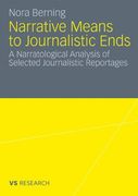 narrative means to journalistic ends: a narratological analysis of selected journalistic reportages