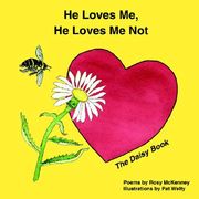 he loves me, he loves me not: the daisy book