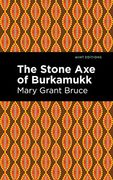 The Stone axe of Burkamukk (Mint Editions) (en Inglés)