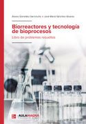 Biorreactores y tecnología de Bioprocesos