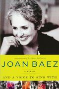 And a Voice to Sing With: A Memoir (en Inglés)