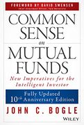 common sense on mutual funds,new imperatives for the intelligent investor