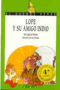 26. Lope y su amigo indio (Cuentos, Mitos Y Libros-Regalo - El Duende Verde)