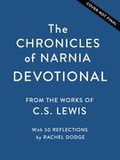 The Chronicles of Narnia Devotional. Journey into the Wardrobe with Meditations on the Beloved C.S Lewis Classic (50 Daily Devotions) (en Inglés)