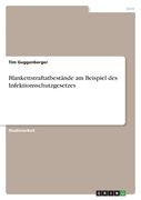 Blankettstraftatbestände am Beispiel des Infektionsschutzgesetzes (en Alemán)
