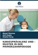 Kariesprävalenz und -Muster in der Primärzahnperiode (in German)