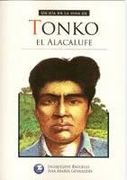 Tonko, el Alacalufe. Un dia en la Vida de.