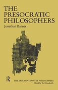 The Presocratic Philosophers (Arguments of the Philosophers) (en Inglés)