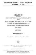 Retreat or revival: a status report on democracy in Asia (en Inglés)