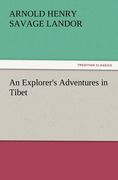 an explorer's adventures in tibet