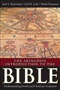 The Abingdon Introduction to the Bible: Understanding Jewish and Christian Scriptures (en Inglés)