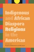 Indigenous and African Diaspora Religions in the Americas (en Inglés)