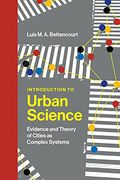 Introduction to Urban Science: Evidence and Theory of Cities as Complex Systems (en Inglés)