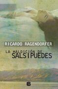 La maldición de Salsipuedes