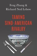 Taming Sino-American Rivalry (en Inglés)