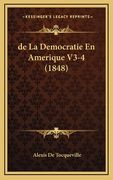 de La Democratie En Amerique V3-4 (1848) (en Francés)