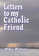 Letters to my Catholic Friend (en Inglés)