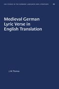 Medieval German Lyric Verse in English Translation (en Inglés)