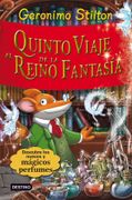 Stilton: Quinto Viaje al Reino de la Fantasía:  Con 3 Nuevos Perfumes Misteriosos! (Geronimo Stilton)