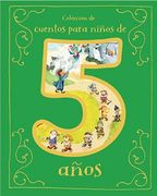 Cuentos Para Niños de 5 Años (Spanish Edition) (in Spanish)