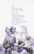 La Creacion de la Conciencia Feminista