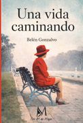UNA VIDA CAMINANDO (en Castellano)