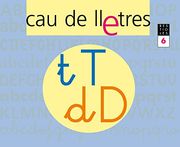 CAU DE LLETRES. Quadern 6. Lectoescriptura (en Catalán)