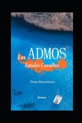 Les Admos: Fatales Caraïbes (en Francés)