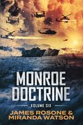 Monroe Doctrine: Volume VI (en Inglés)