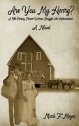 Are You My Henry?: A 19th Century Pioneer Woman Struggles with Hallucinations (en Inglés)