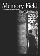 Memory Field: A Travelogue of Forgetting (en Inglés)