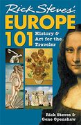rick steves´ europe 101,history and art for the traveler