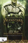 El caballero de Alcantara - Jesus Sanchez Adalid - B de Bolsillo