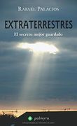 Extraterrestres: El Secreto Mejor Guardado