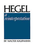 Hegel: A Reinterpretation (en Inglés)
