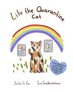 Lily the Quarantine Cat (en Inglés)
