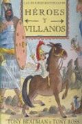 Las mejores historias de héroes y villanos
