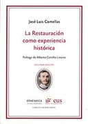 La Restauración Como Experiencia Histórica (Colección Clásicos Universitarios)