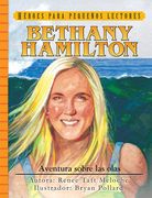 Spanish - Yr - Bethany Hamilton: Aventura Sobre Las Olas (en Inglés)