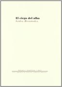 El ciego del alba ( Fuera de colección) (in Spanish)